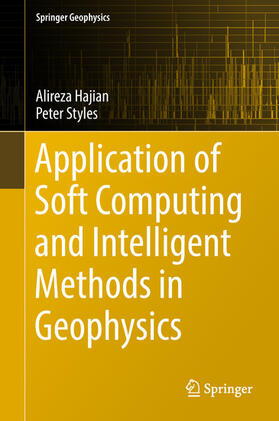 Hajian / Styles |  Application of Soft Computing and Intelligent Methods in Geophysics | eBook | Sack Fachmedien