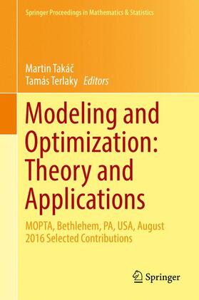 Terlaky / Takác / Takác |  Modeling and Optimization: Theory and Applications | Buch |  Sack Fachmedien