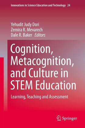 Dori / Baker / Mevarech |  Cognition, Metacognition, and Culture in STEM Education | Buch |  Sack Fachmedien