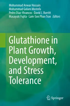 Hossain / Mostofa / Diaz-Vivancos |  Glutathione in Plant Growth, Development, and Stress Tolerance | eBook | Sack Fachmedien