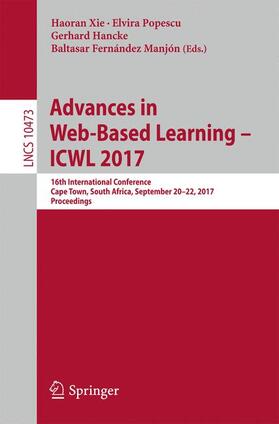 Xie / Fernández Manjón / Popescu |  Advances in Web-Based Learning ¿ ICWL 2017 | Buch |  Sack Fachmedien