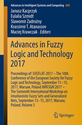 Kacprzyk / Szmidt / Zadrozny |  Advances in Fuzzy Logic and Technology 2017 | eBook | Sack Fachmedien