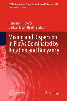 Van Heijst / Clercx |  Mixing and Dispersion in Flows Dominated by Rotation and Buoyancy | Buch |  Sack Fachmedien