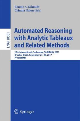 Nalon / Schmidt |  Automated Reasoning with Analytic Tableaux and Related Methods | Buch |  Sack Fachmedien