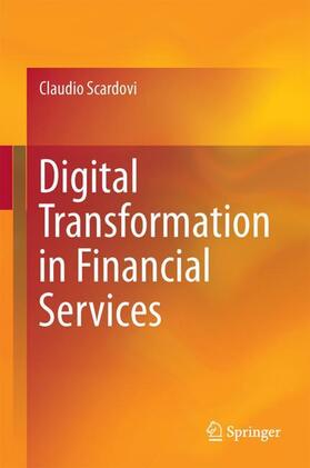 Scardovi |  Digital Transformation in Financial Services | Buch |  Sack Fachmedien