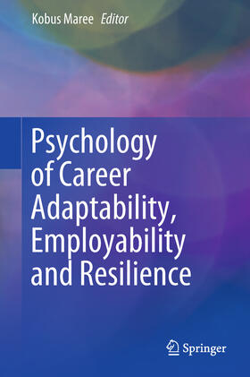 Maree |  Psychology of Career Adaptability, Employability and Resilience | eBook | Sack Fachmedien