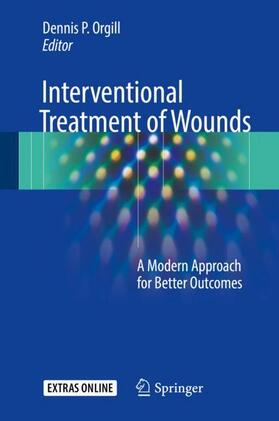 Orgill |  Interventional Treatment of Wounds | Buch |  Sack Fachmedien