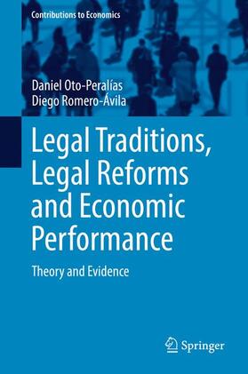Romero-Ávila / Oto-Peralías |  Legal Traditions, Legal Reforms and Economic Performance | Buch |  Sack Fachmedien
