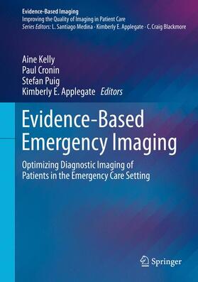 Kelly / Applegate / Cronin |  Evidence-Based Emergency Imaging | Buch |  Sack Fachmedien