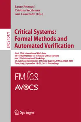 Petrucci / Seceleanu / Cavalcanti |  Critical Systems: Formal Methods and Automated Verification | eBook | Sack Fachmedien