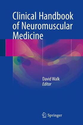 Walk |  Clinical Handbook of Neuromuscular Medicine | Buch |  Sack Fachmedien