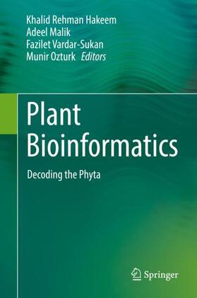 Hakeem / Ozturk / Malik |  Plant Bioinformatics | Buch |  Sack Fachmedien