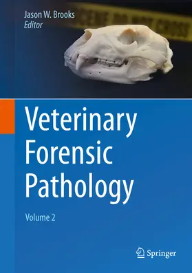 Brooks |  Veterinary Forensic Pathology, Volume 2 | eBook | Sack Fachmedien