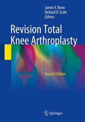 Scott / Bono |  Revision Total Knee Arthroplasty | Buch |  Sack Fachmedien
