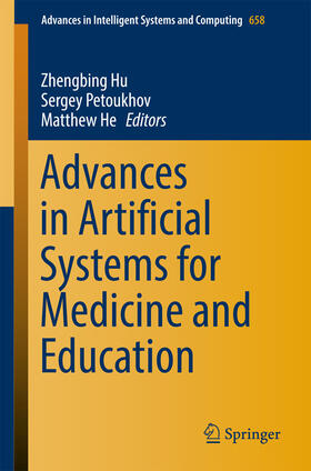 Hu / Petoukhov / He |  Advances in Artificial Systems for Medicine and Education | eBook | Sack Fachmedien