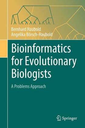 Haubold / Börsch-Haubold |  Börsch-Haubold, A: Bioinformatics for Evolutionary Biologist | Buch |  Sack Fachmedien