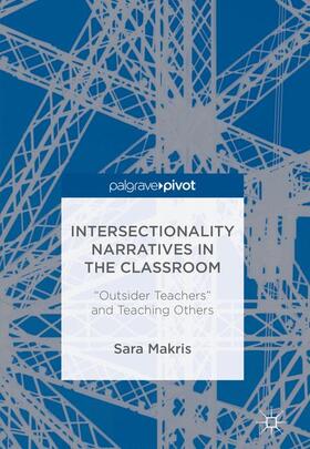 Makris |  Intersectionality Narratives in the Classroom | Buch |  Sack Fachmedien