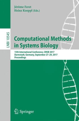 Koeppl / Feret |  Computational Methods in Systems Biology | Buch |  Sack Fachmedien