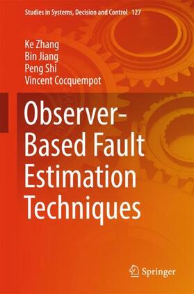 Zhang / Cocquempot / Jiang |  Observer-Based Fault Estimation Techniques | Buch |  Sack Fachmedien