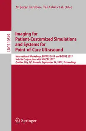 Cardoso / Arbel / Kohli |  Imaging for Patient-Customized Simulations and Systems for Point-of-Care Ultrasound | eBook | Sack Fachmedien