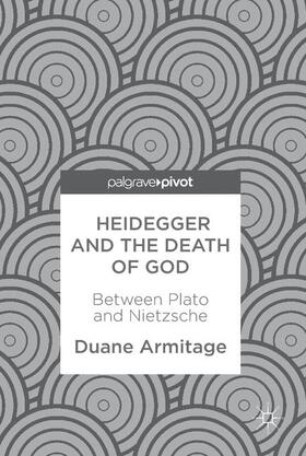 Armitage |  Heidegger and the Death of God | Buch |  Sack Fachmedien