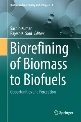 Sani / Kumar | Biorefining of Biomass to Biofuels | Buch | 978-3-319-67677-7 | sack.de