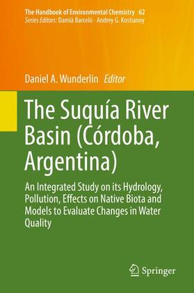 Wunderlin |  The Suquía River Basin (Córdoba, Argentina) | Buch |  Sack Fachmedien