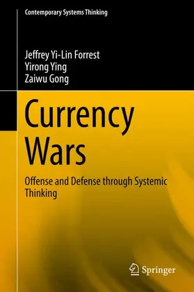 Yi-Lin Forrest / Gong / Ying |  Currency Wars | Buch |  Sack Fachmedien