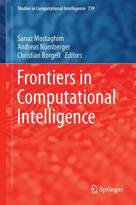 Mostaghim / Borgelt / Nürnberger |  Frontiers in Computational Intelligence | Buch |  Sack Fachmedien