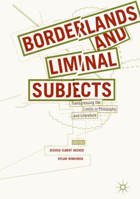 Winchock / Elbert Decker |  Borderlands and Liminal Subjects | Buch |  Sack Fachmedien