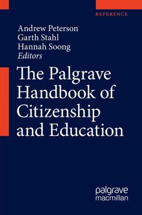 Peterson / Stahl / Soong |  The Palgrave Handbook of Citizenship and Education | Buch |  Sack Fachmedien