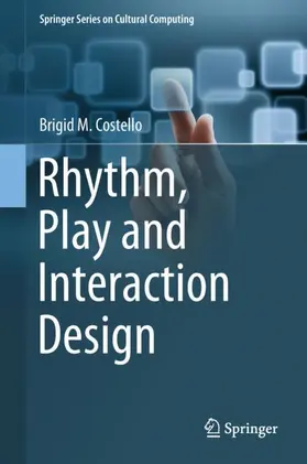 Costello |  Rhythm, Play and Interaction Design | Buch |  Sack Fachmedien