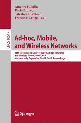 Puliafito / Longo / Bruneo |  Ad-hoc, Mobile, and Wireless Networks | Buch |  Sack Fachmedien