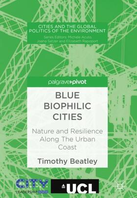 Beatley |  Blue Biophilic Cities | Buch |  Sack Fachmedien