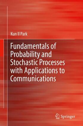 Park |  Fundamentals of Probability and Stochastic Processes with Applications to Communications | Buch |  Sack Fachmedien
