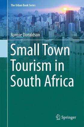 Donaldson |  Small Town Tourism in South Africa | Buch |  Sack Fachmedien