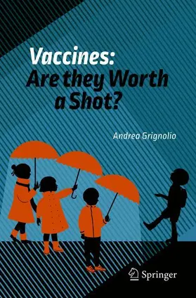 Grignolio |  Vaccines: Are they Worth a Shot? | Buch |  Sack Fachmedien