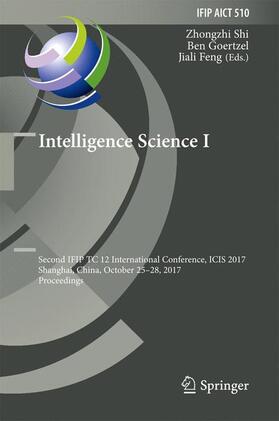 Shi / Feng / Goertzel |  Intelligence Science I | Buch |  Sack Fachmedien