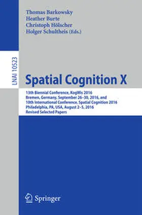 Barkowsky / Burte / Hölscher |  Spatial Cognition X | eBook | Sack Fachmedien