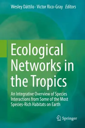 Rico-Gray / Dáttilo |  Ecological Networks in the Tropics | Buch |  Sack Fachmedien