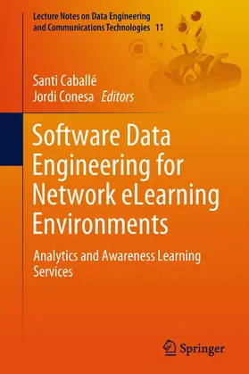 Caballé / Conesa |  Software Data Engineering for Network eLearning Environments | eBook | Sack Fachmedien