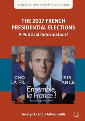 Ivaldi / Evans |  The 2017 French Presidential Elections | Buch |  Sack Fachmedien