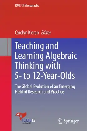 Kieran |  Teaching and Learning Algebraic Thinking with 5- to 12-Year-Olds | Buch |  Sack Fachmedien