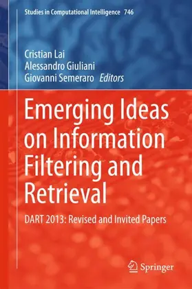 Lai / Giuliani / Semeraro |  Emerging Ideas on Information Filtering and Retrieval | Buch |  Sack Fachmedien