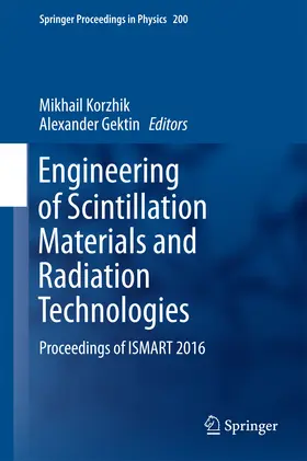 Korzhik / Gektin |  Engineering of Scintillation Materials and Radiation Technologies | eBook | Sack Fachmedien