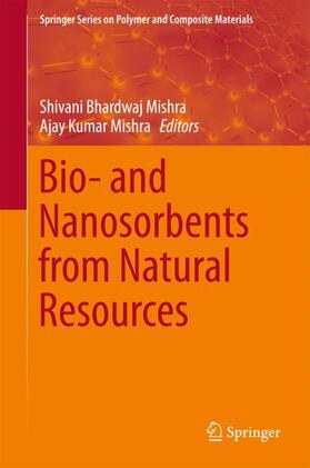 Mishra / Bhardwaj Mishra |  Bio- and Nanosorbents from Natural Resources | Buch |  Sack Fachmedien