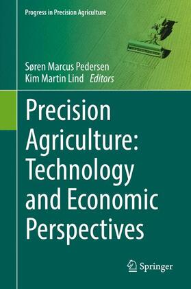 Lind / Pedersen |  Precision Agriculture: Technology and Economic Perspectives | Buch |  Sack Fachmedien