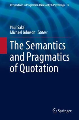 Johnson / Saka |  The Semantics and Pragmatics of Quotation | Buch |  Sack Fachmedien