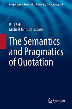 Saka / Johnson |  The Semantics and Pragmatics of Quotation | eBook | Sack Fachmedien