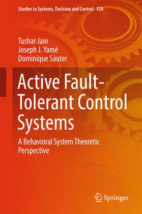 Jain / Yamé / Sauter |  Active Fault-Tolerant Control Systems | eBook | Sack Fachmedien